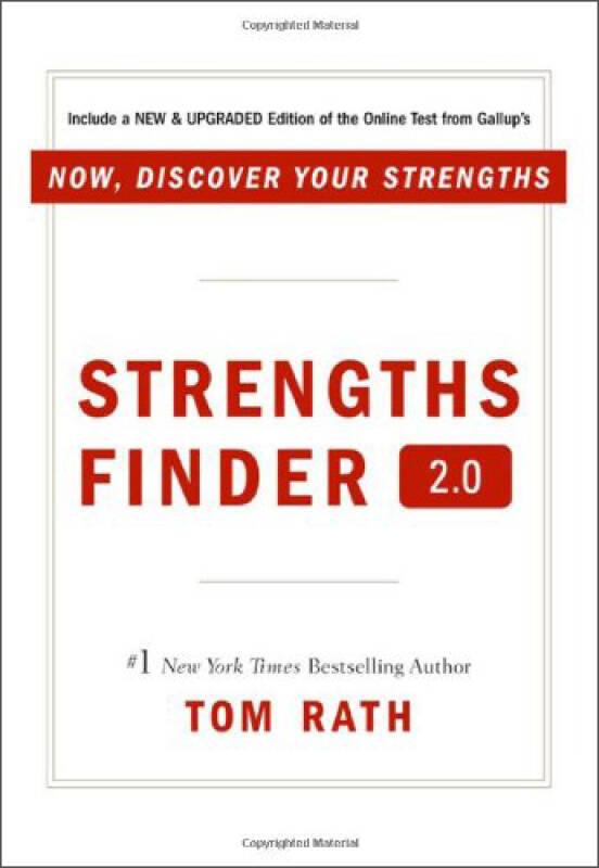 StrengthsFinder2.0：ANewandUpgradedEditionoftheOnlineTestfromGallup'sNow,DiscoverYourStrengths