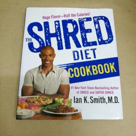碎食食谱：巨大的口味-一半的卡路里 The Shred Diet Cookbook: Huge Flavors - Half the Calories