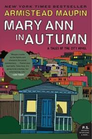Mary Ann In Autumn: A Tales Of The City Novel