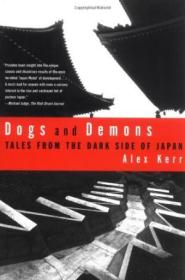 Dogs And Demons: Tales From The Dark Side Of Japan