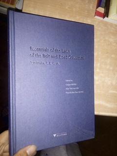 Essentials of the laws of the Belt and  Road Countries  Australia ,UK,USA  “一带一路”沿线国法律精要：澳大利亚、英国、美国（英文版）