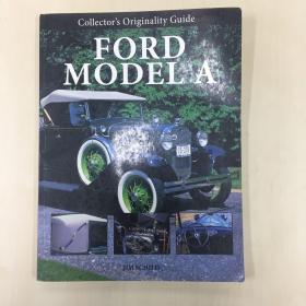 福特A型汽车（FORD MODEL A）收藏家原始指南 Collectors Originality Guide Ford Model A