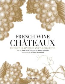 French Wine Chateaux: Distinctive Vintag