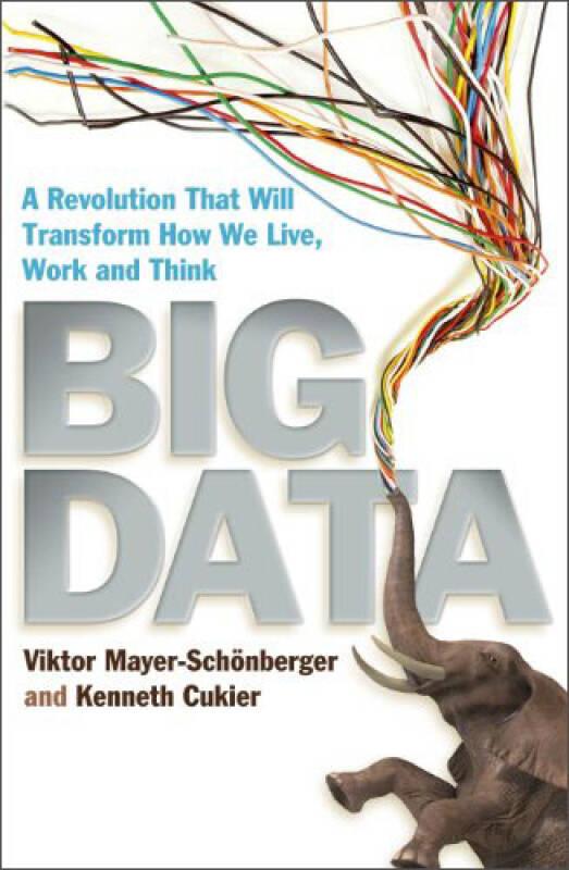 WW9781848547919英文版-Big Data: A Revolution That Will Transform How We Live, Work and Think