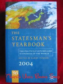The Statesman's Yearbook 2004: The Politics, Cultures and Economies of the World（140th Edition）2004年政治家年鉴：世界政治、文化和经济（第140版 英语原版 精装本）