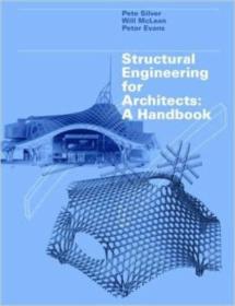 Structural Engineering for Architects: A