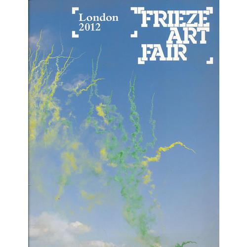Frieze Art Fair London 2012