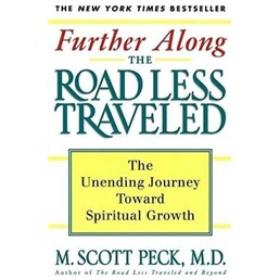 Further Along the Road Less Traveled：The Unending Journey Towards Spiritual Growth
