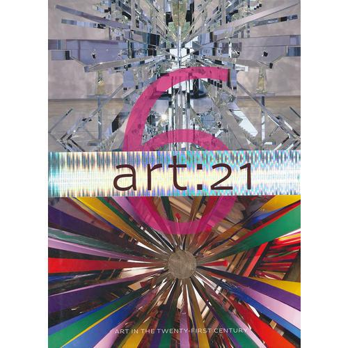 Art: 21: Art In The Twenty-First Century