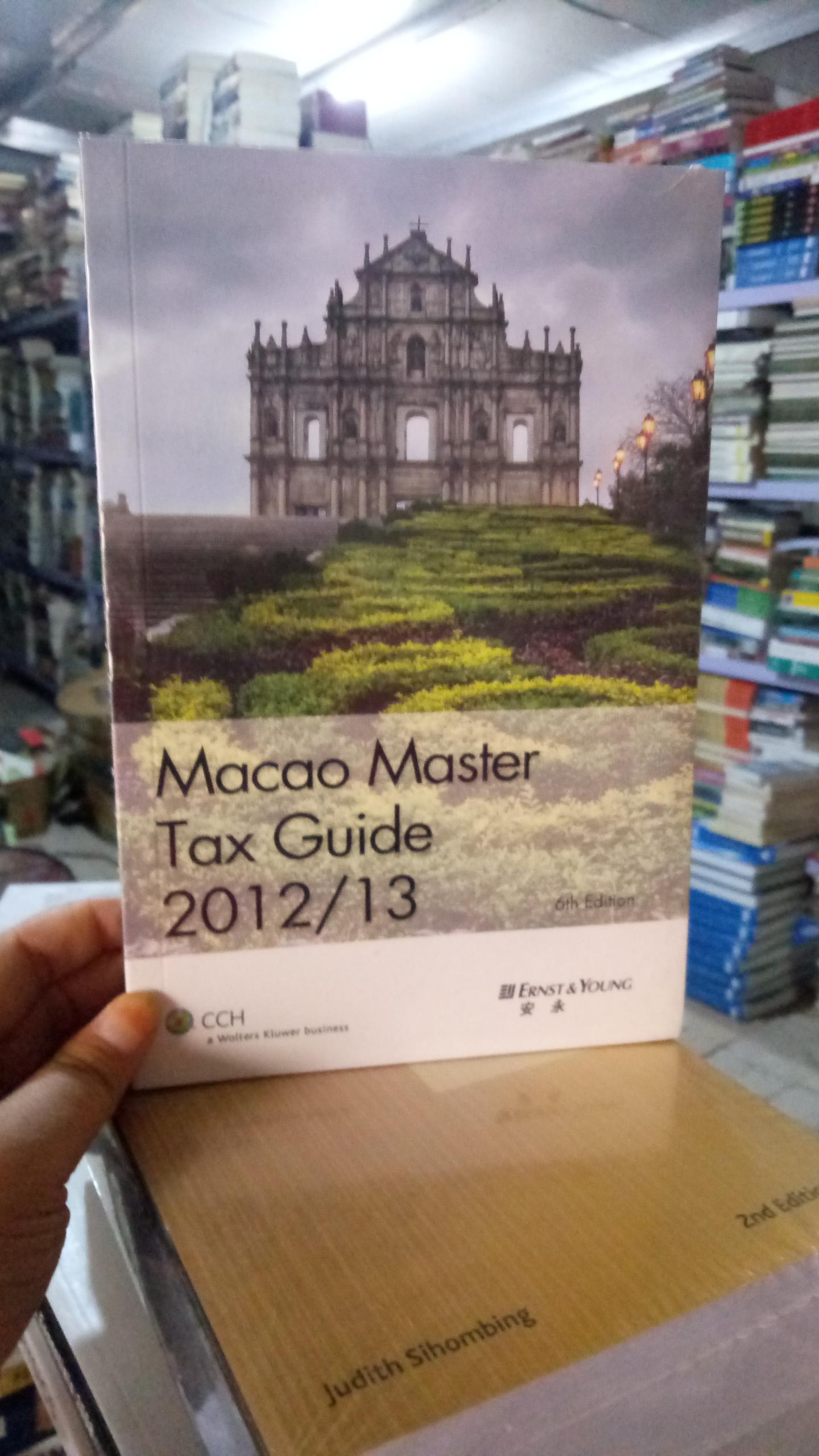 Macao Master Tax Guide 2012/13[澳门税务实务大全（2012/13）] [平装]