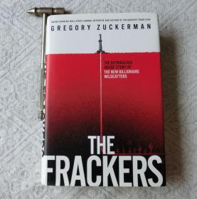 页岩气革命The Frackers: The Outrageous Inside Story of the New Billionaire Wildcatters 精装插图本（英文原版）