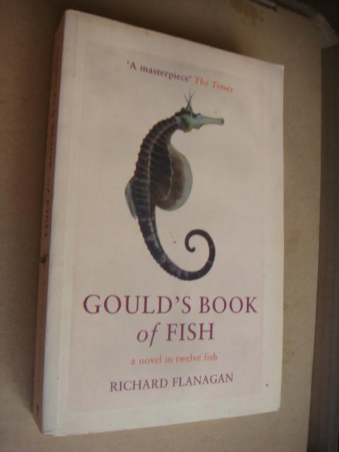 Goulds Book of Fish：A Novel in Twelve Fish（古尔德的鱼书：12种鱼的小说；英文原版；多次获奖作品）