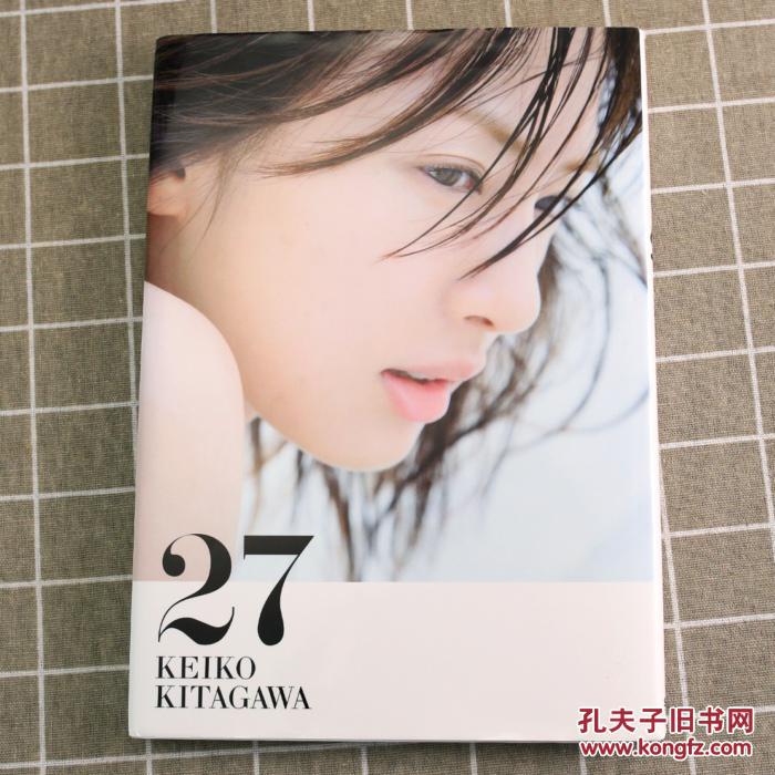 北川景子1st写真集 27 孔夫子旧书网 北川景子1st写真集 27 孔夫子旧书网