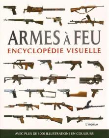 Armes à feu : Encyclopédie visuelle法文
