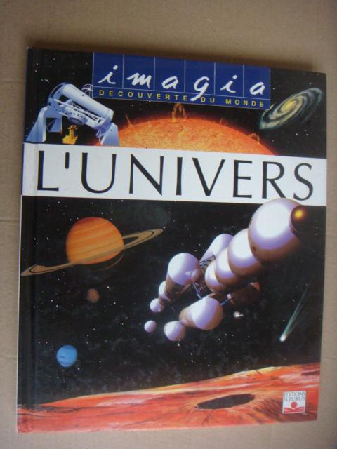 lunivers （imagia decouverte du monde） 法语原版  <宇宙>  精装大16开全铜版  彩色图文本