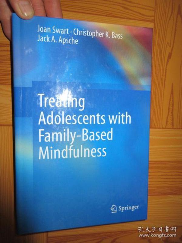 Treating Adolescents with Family-Based Mindfulness     【详见图】，硬精装