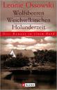 德语原版小说集 Weichselkirschen / Wolfsbeeren / Holunderzeit von Leonie Ossowski Drei Romane