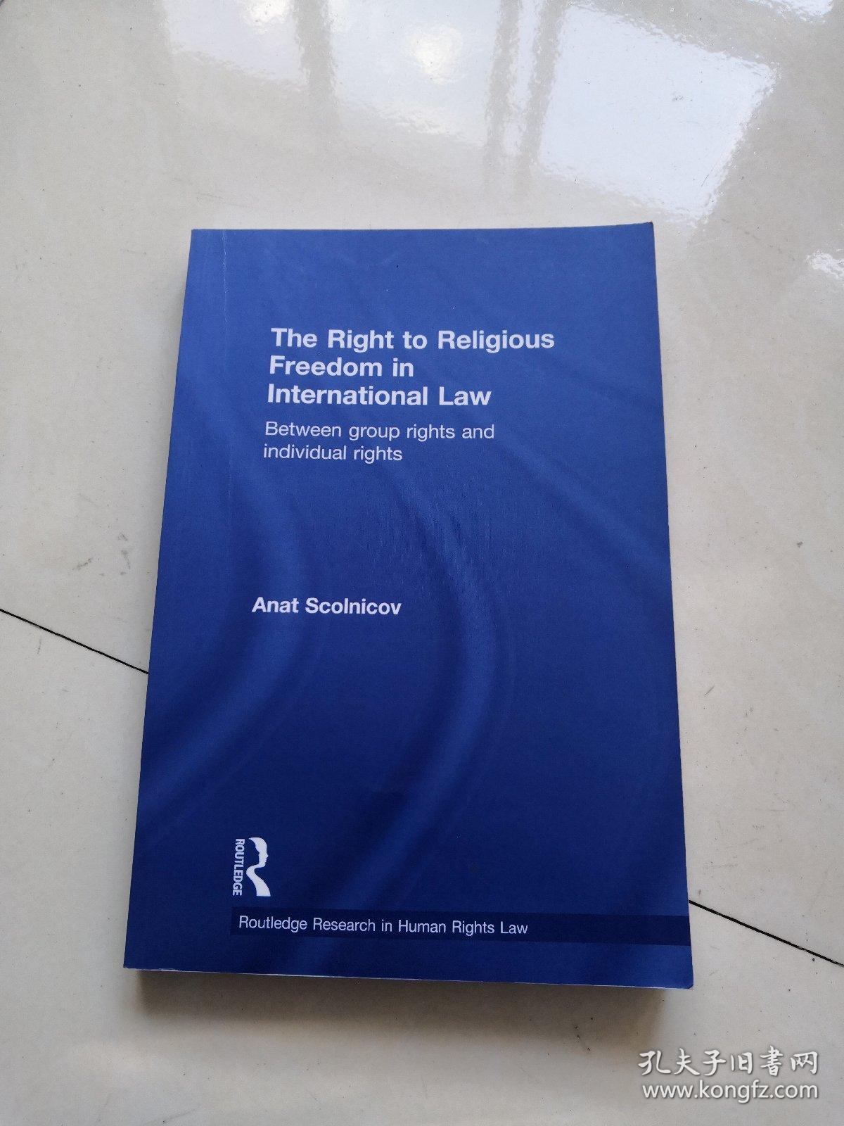 The Right to Religious Freedom in International Law