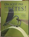 On n'est pas des bêtes ! : L'encyclopédie de la séduction chez les animaux (1CD audio) (French)