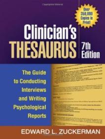 Clinicians Thesaurus  7th Edition: The Guide To Conducting Interviews And Writing Psychological Rep