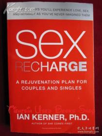 Sex Recharge: A Rejuvenation Plan for Couples and Singles（英语原版 平装本）性充值：夫妻和单身人士的复兴计划