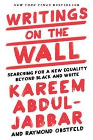 Writings On The Wall: Searching For A New Equality Beyond Black And White