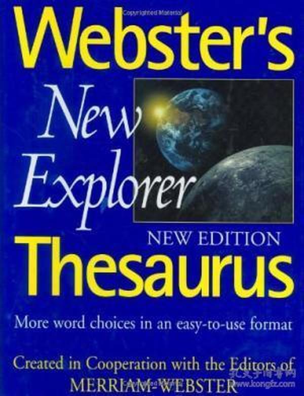 (韦氏新探索者同义、反义词典)Webster's New Explorer Thesaurus 
