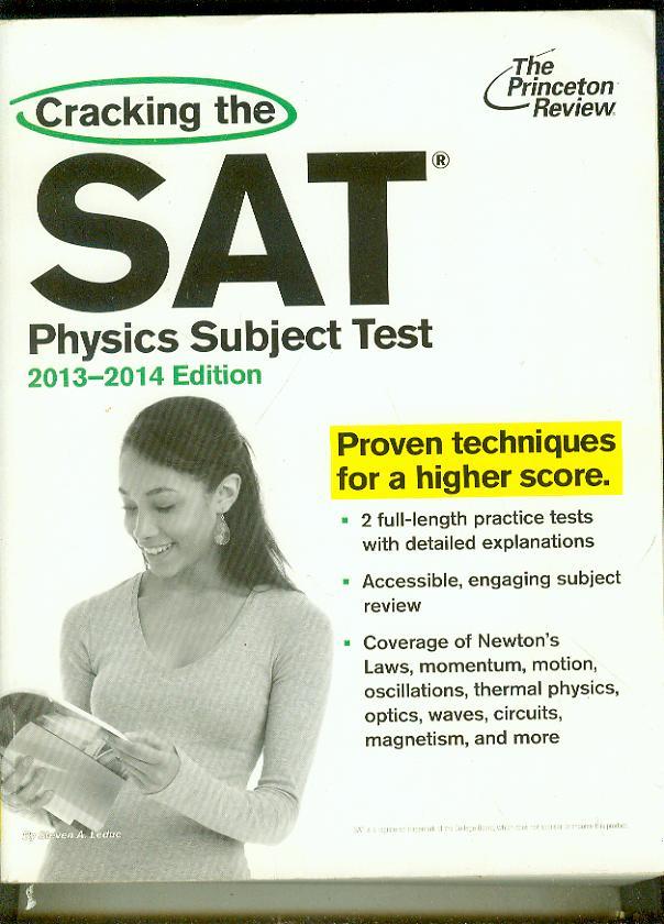 Cracking the SAT Physics Subject Test, 2013-2014 Edition
