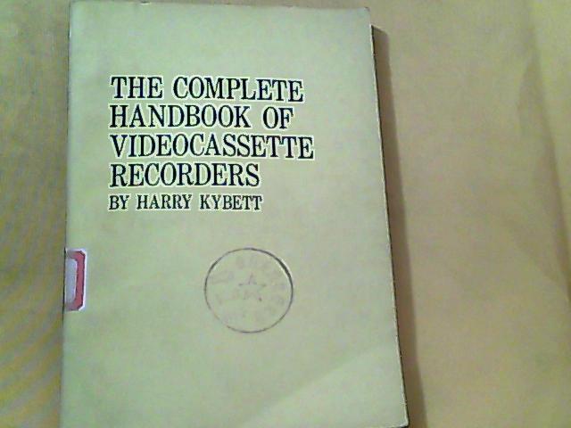 英文原版影印]The Complete Handbook of Videocassette Recorders 盒式录像机手册（平装）