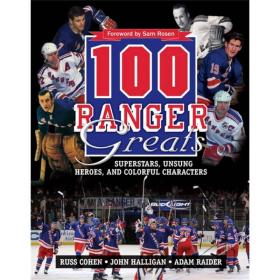 100 Ranger Greats: Superstars, Unsung Heroes and Colorful Characters