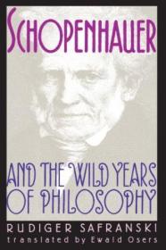 Schopenhauer And The Wild Years Of Philosophy