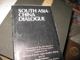 SOUTH ASIA-CHINA DIALOGUE