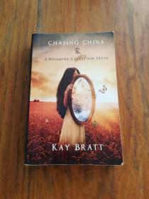 Chasing China: A Daughters Quest for Truth