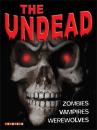 The Undead Zombies Vampires
