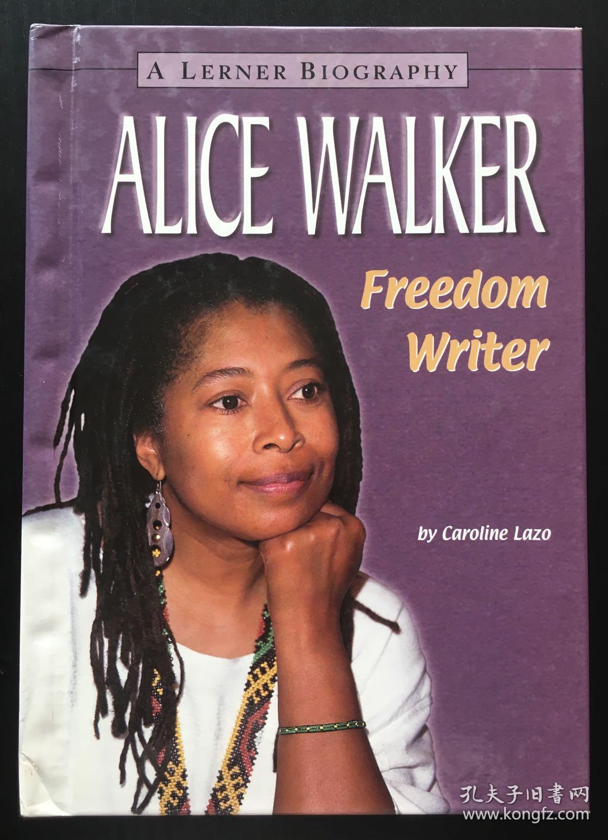 勒纳传记系列:alice walker, freedom writer 艾丽斯·沃克,为自由而