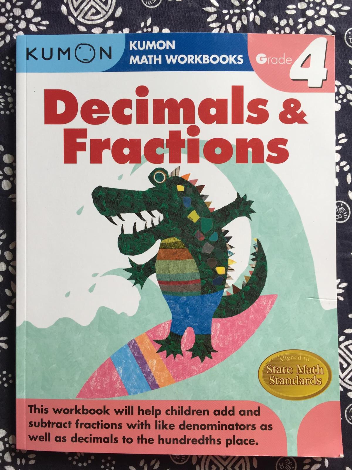 Kumon Math Workbooks• Decimals & Fractions• Grade 4