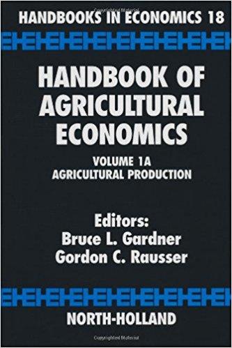 Handbook of Agricultural Economics, Volume 1A: Agricultural Production