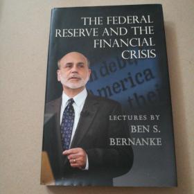 THE FEDERAL RESERVE AND THE FINANCIAL CRISIS美聯儲與金融危機【外文原版書】