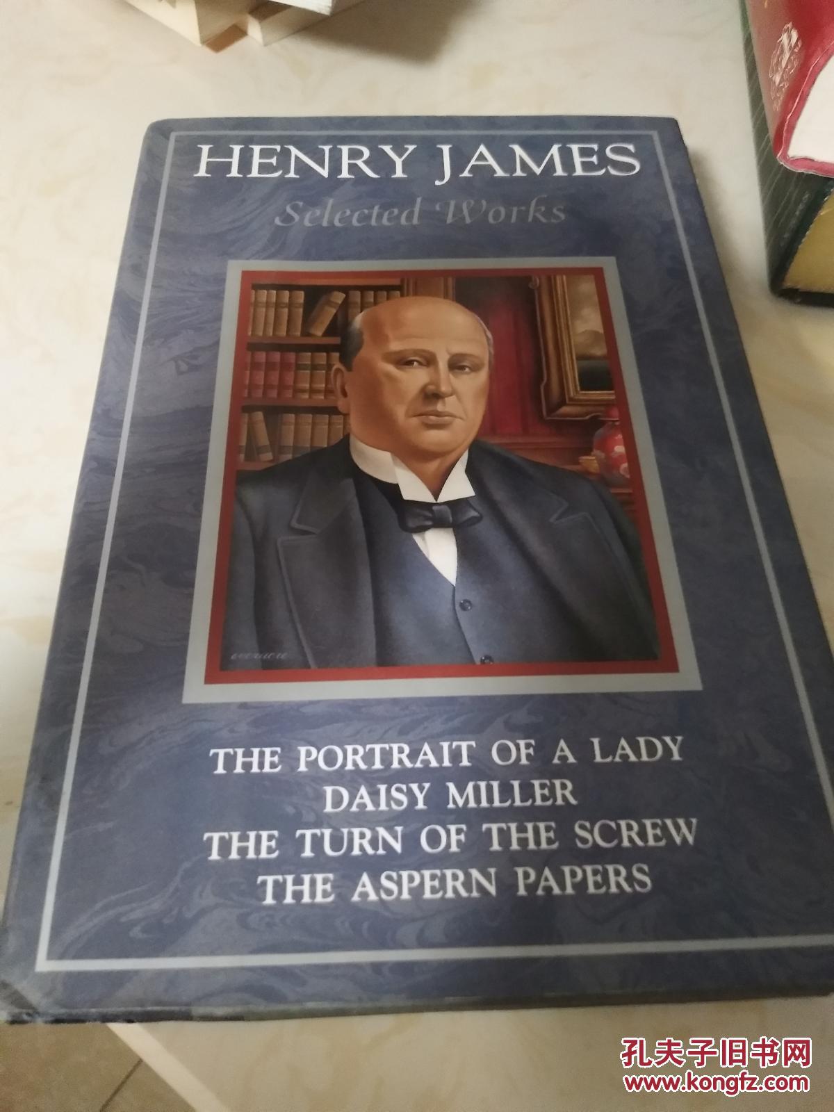 henry james selected works . 精装大开本,英文原版,厚近700页