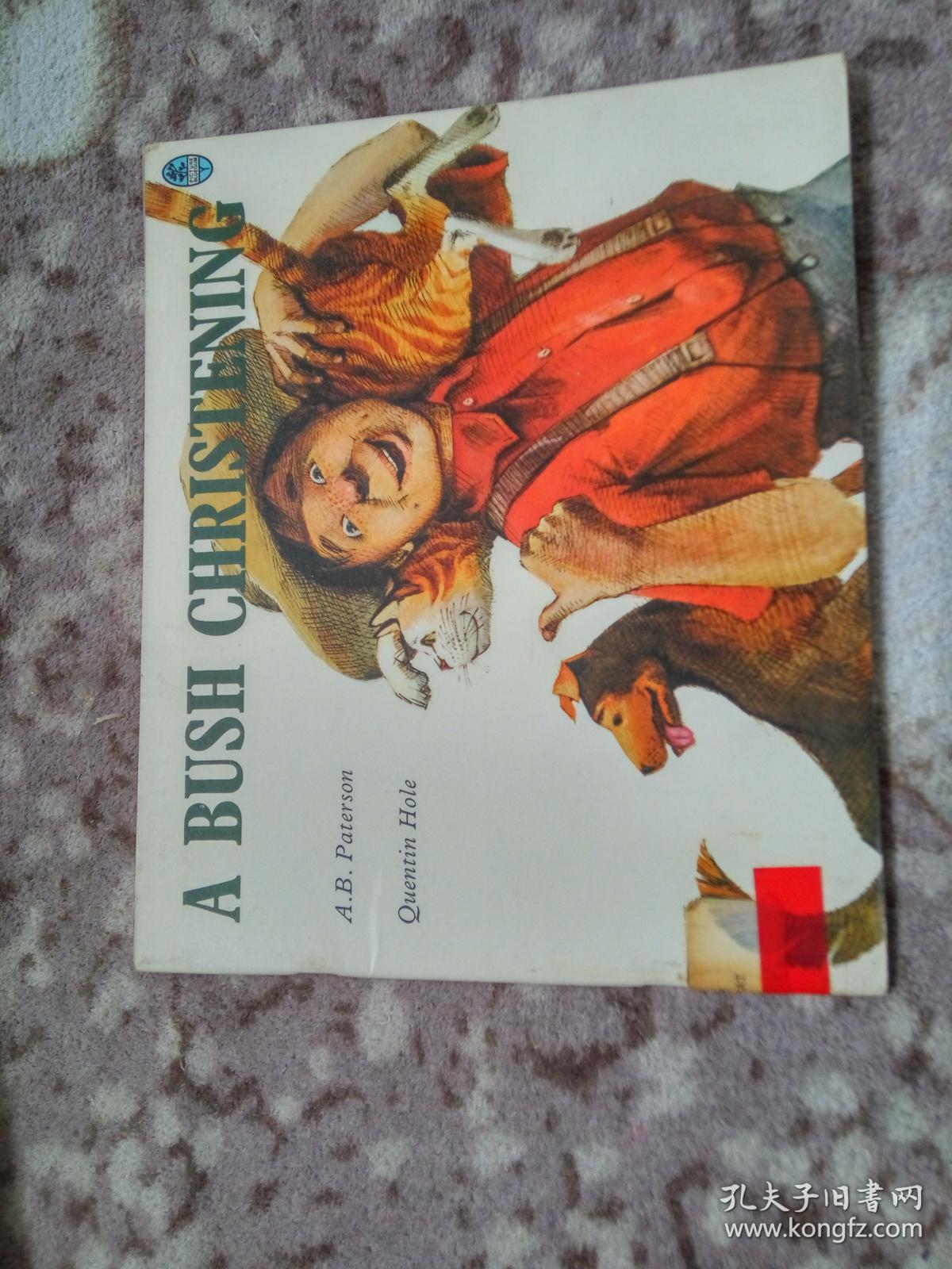A Bush Christening英语平装a B Paterson Author 孔夫子旧书网