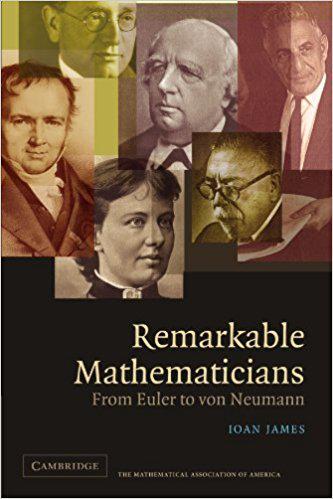 Remarkable Mathematicians: From Euler to von Neumann