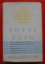 Total Skin: The Definitive Guide to Whole Skin Care for Life  Hardcover
