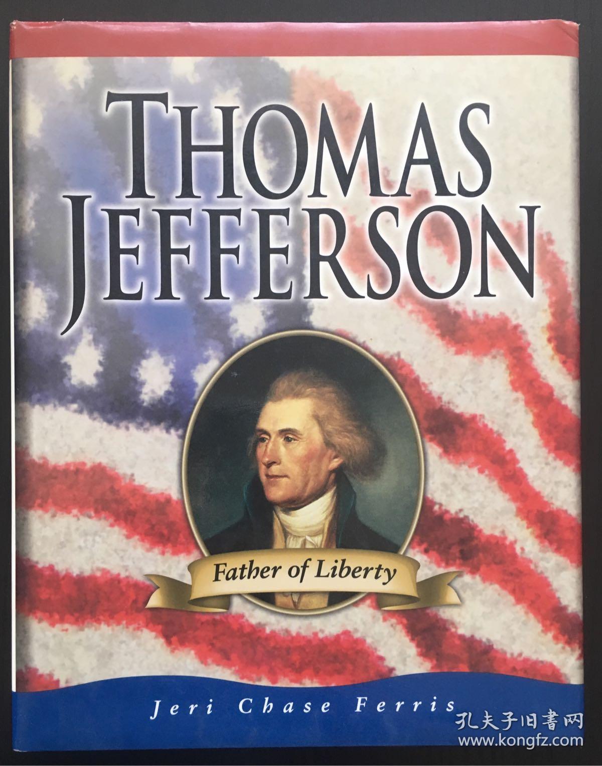 thomas jefferson father of liberty自由之父托马斯·杰斐逊