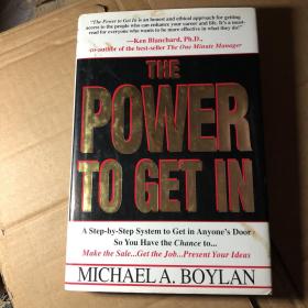 THE POWER TO GET IN