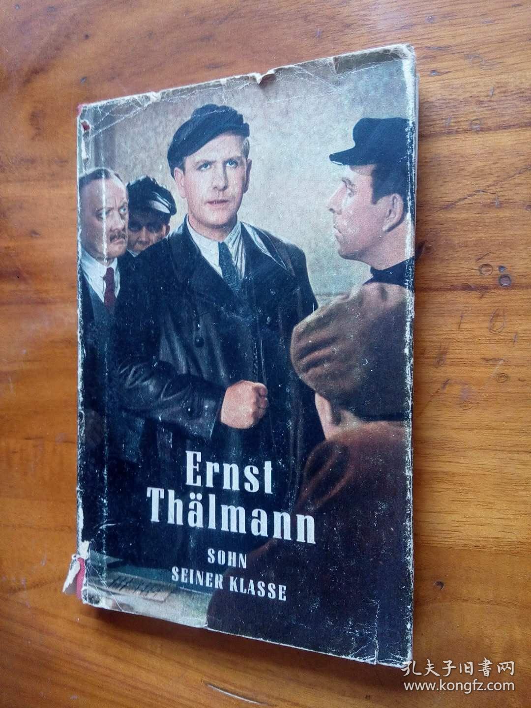 ernst thlmann: sohn seiner klasse(恩斯特·台尔曼:他的阶级的儿子)