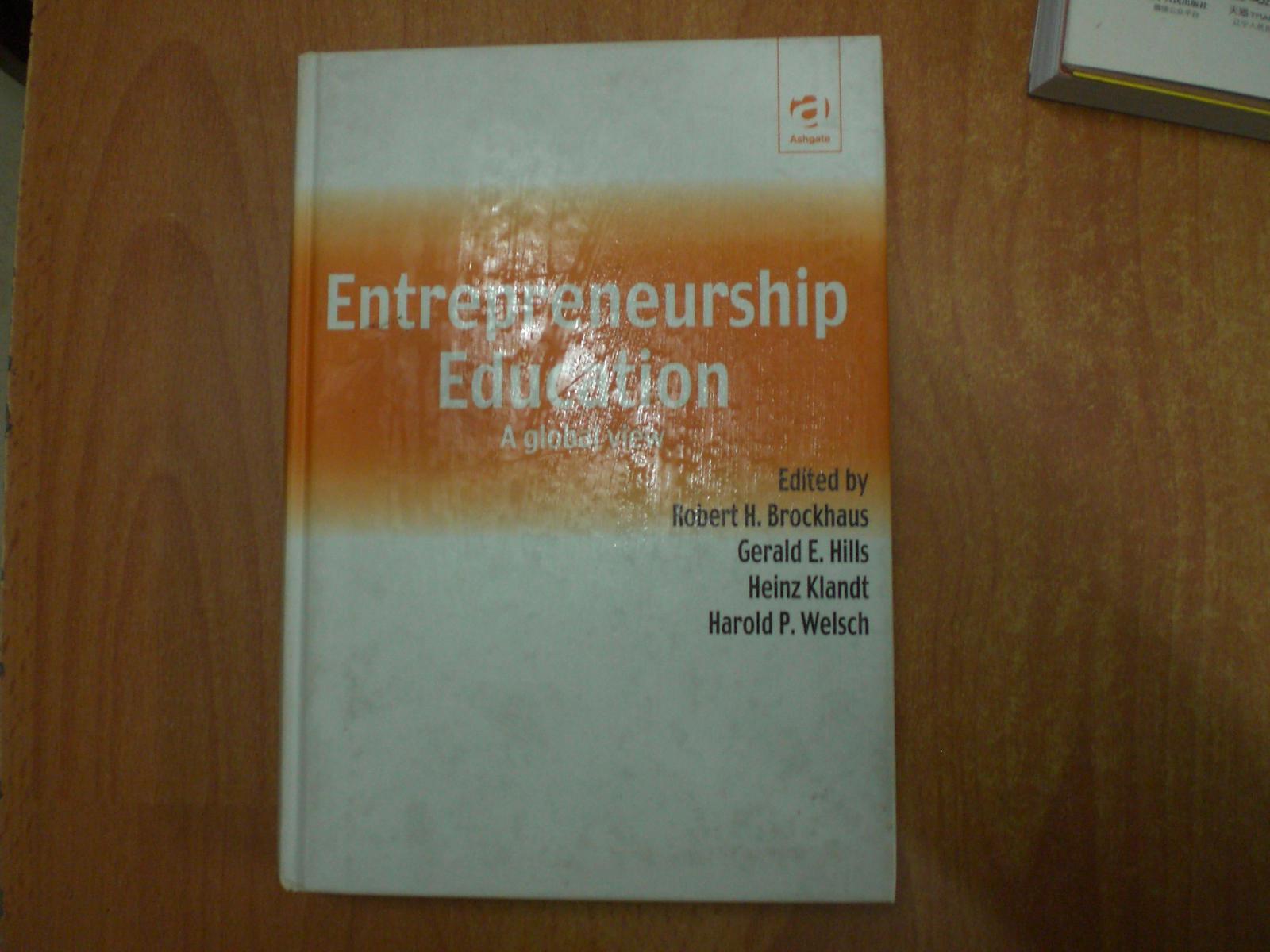 Entrepreneurship Education: A global view 企业家教育 （小16开精装）