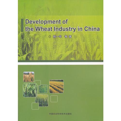 Development of the Wheat Industry in China
