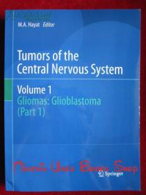 Tumors of the Central Nervous System, Volume 1: Gliomas: Glioblastoma（Part 1）中枢神经系统肿瘤，第1卷：神经胶质瘤：胶质母细胞瘤（第1部分）