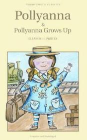 Pollyanna And Pollyanna Grows Up （wordsworth Classics）