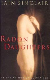 Radon Daughters: A Voyage, Between Art and Terror, from the Mound of Whitechapel to the Limestone Pavements of the Burren